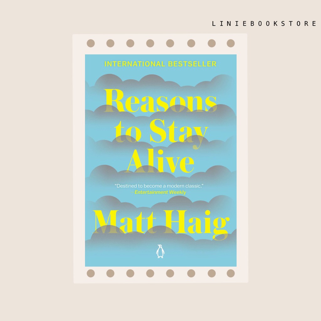 Reasons to stay alive