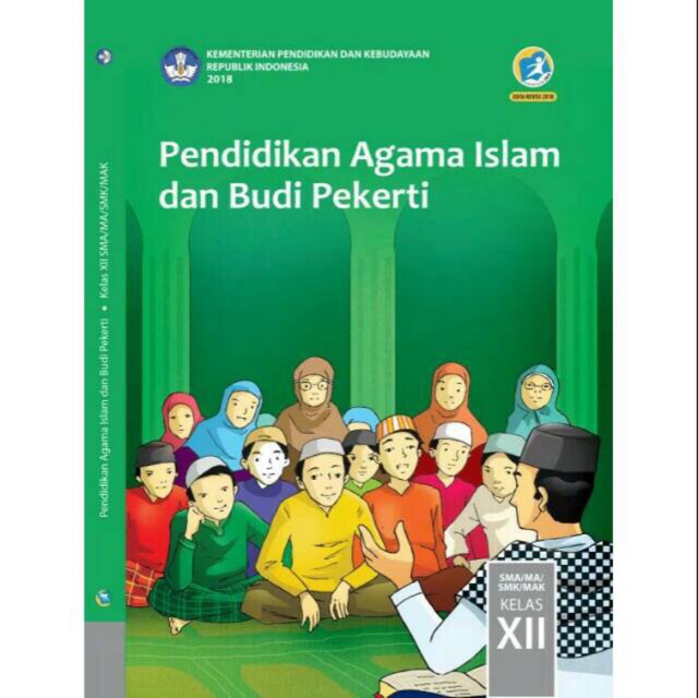 Pendidikan Agama Islam dan Budi Pekerti kelas XII-12 SMA revisi 2018