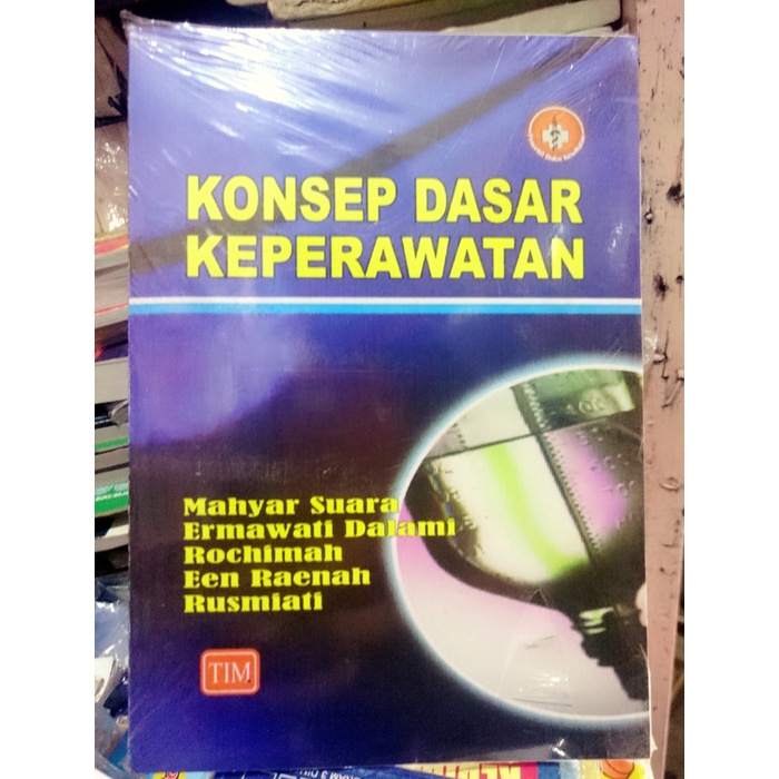 BUKU KONSEP DASAR KEPERAWATAN - MAHYAR SUARA [ORIGINAL]