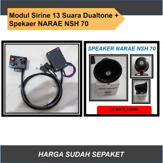 Sirine 13 suara dualtone,  Speaker NARAE NSH 70, Sepaket modul sirene klakson TOA Polisi Patwal