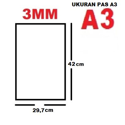 

Acrylic akrilik bening transparan ukuran A3 tebal 3mm 3 mili