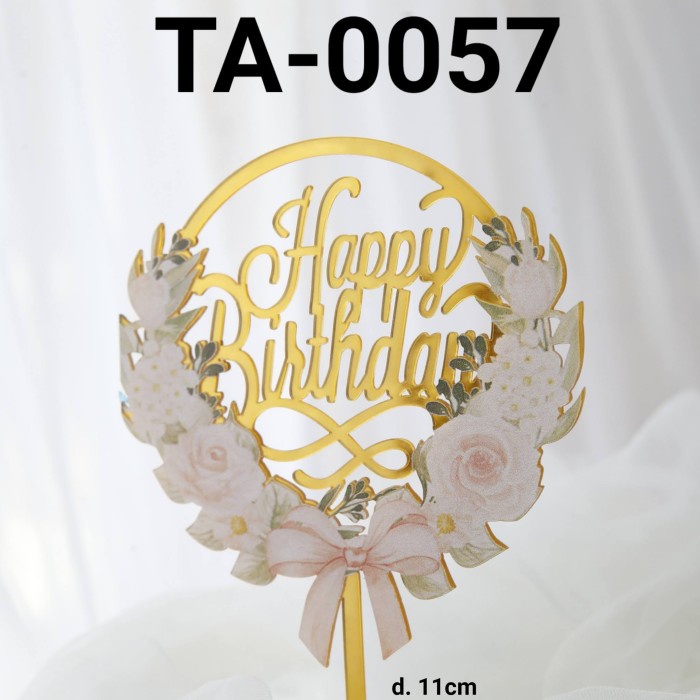 

TA-0057 CAKE TOPPER AKRILIK TULISAN HAPPY BIRTHDAY BUNGA BERKUALITAS TINGGI