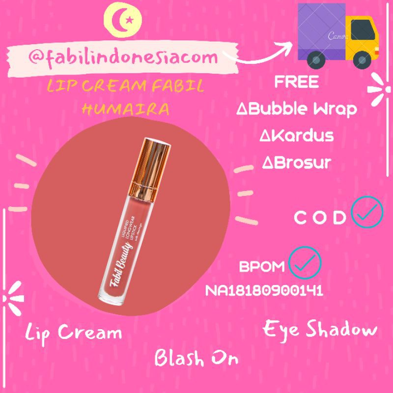 FABIL INDONESIA 3DRS LIPCREAM FABIL HUMAIRA MATTE MORINGA FABIL SKIN FABIL BEAUTY HERBAL SUNNAH
