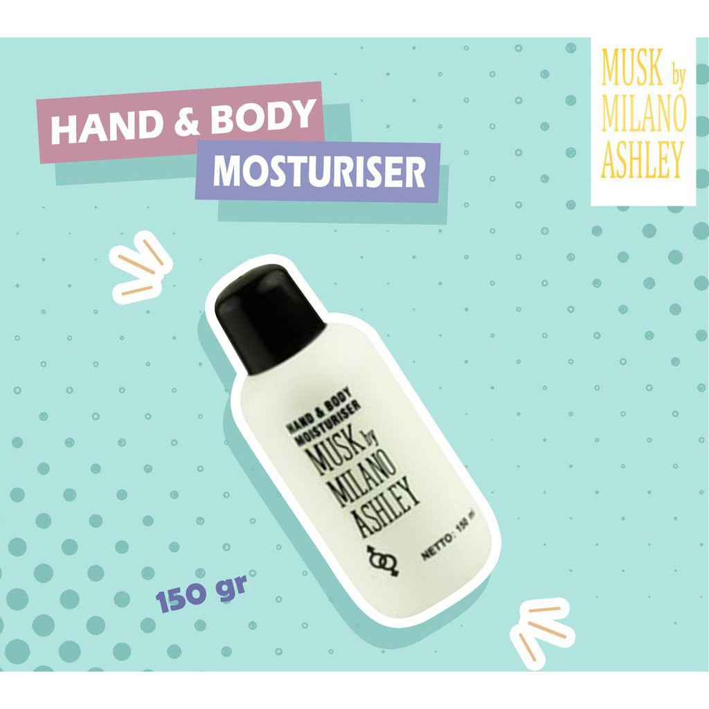 HAND BODY MOISTURISER MUSK BY MILANO ASHLEY 150 ML @MJ