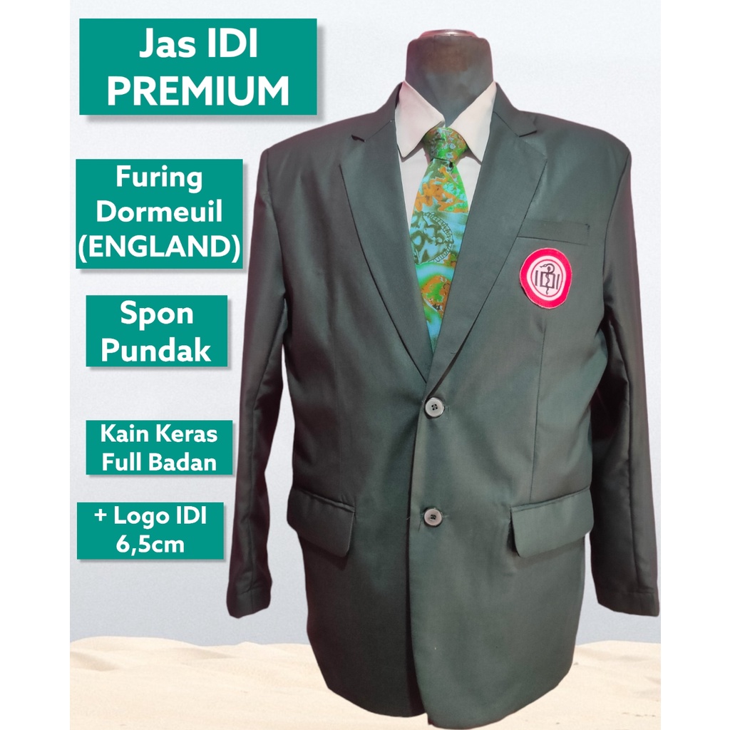 Jas IDI Dokter Hijau PREMIUM, Furing DORMEUIL, Spon Pundak, Kain Keras full badan, ELEGANT, GARANSI 