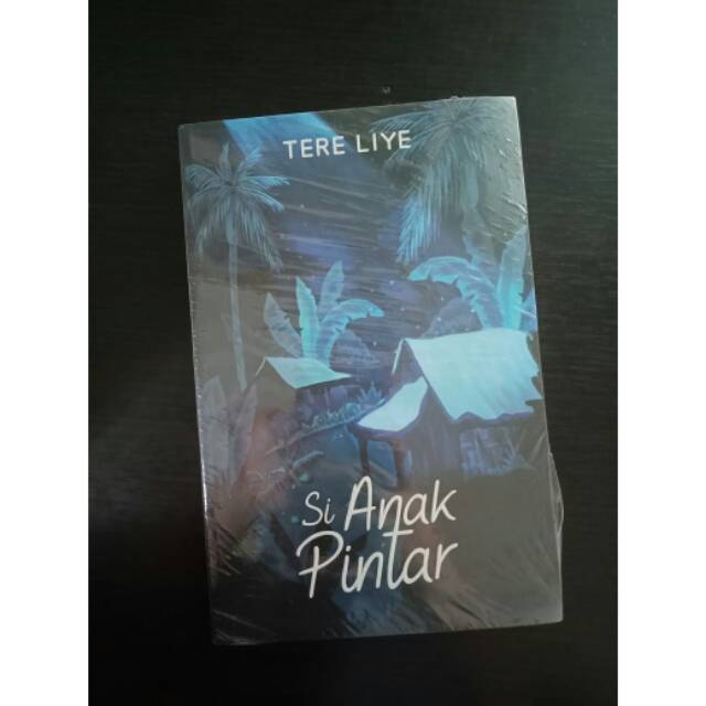 Buku Si Anak Pintar Tere Liye