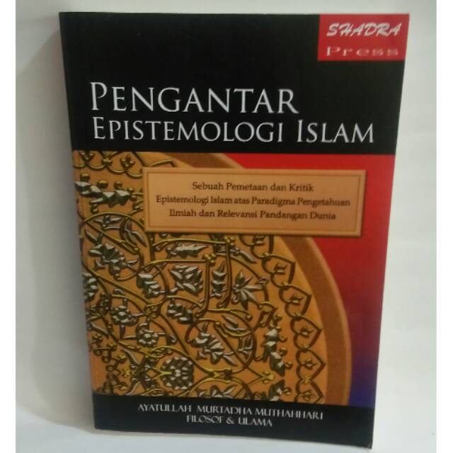 Pengantar Epistemologi Islam - Murtadha Murthahhari