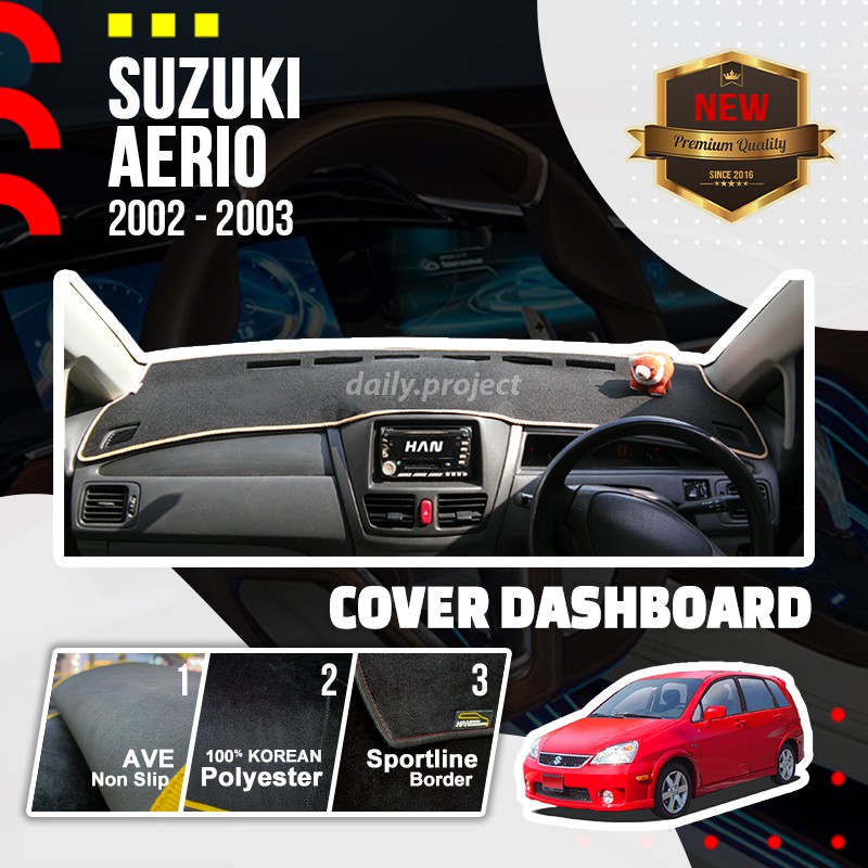 Dashboard Cover Suzuki Aerio 2002 - 2003 Aksesoris Perawatan Dashboard Suzuki Aerio