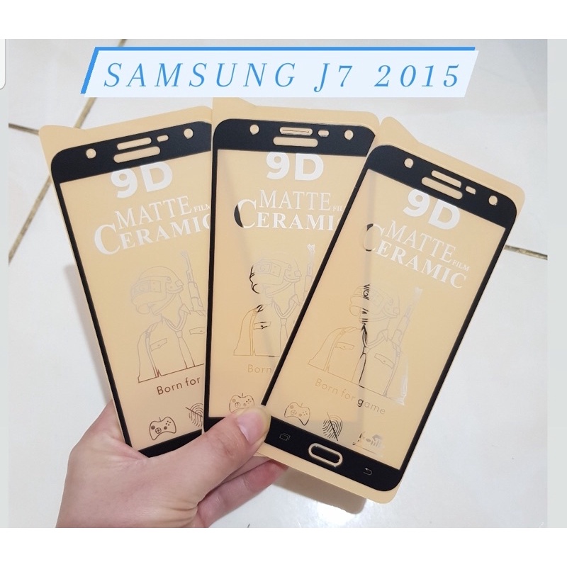 SAMSUNG J7 PRO,J5 2015,J7 PRIME,J7 2015 CERAMIC MATTE ANTI PECAH -BENUA DUNIA