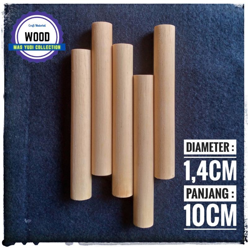 Stik Kayu Bulat / Stick Kayu Dowel Diameter 14mm (1,4cm x Panjang 10cm) Kayu Ramin