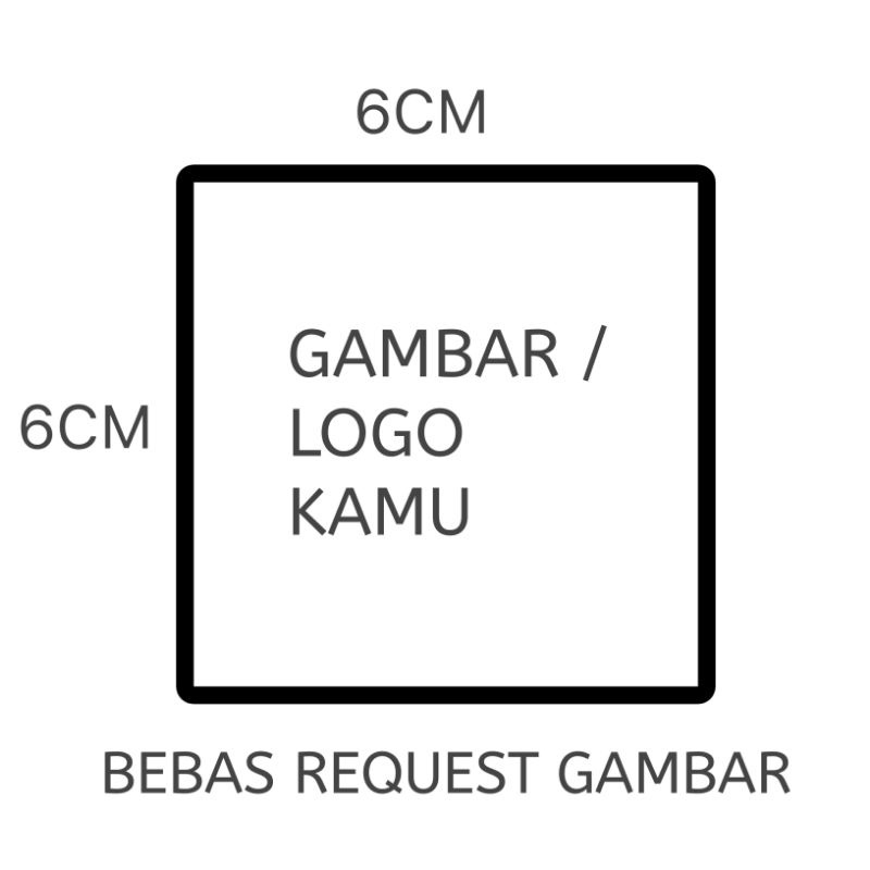 

CUSTOM STIKER BAHAN DOFF BEBAS 6 x 6 CM