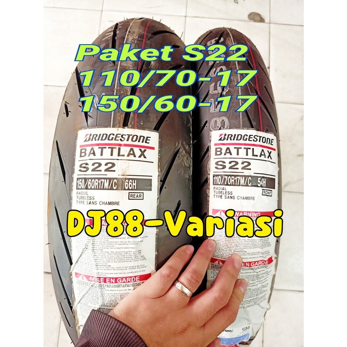 PAKET ban battlax s22 110/70 dan 150/60 ring 17 bridgestone Front rear