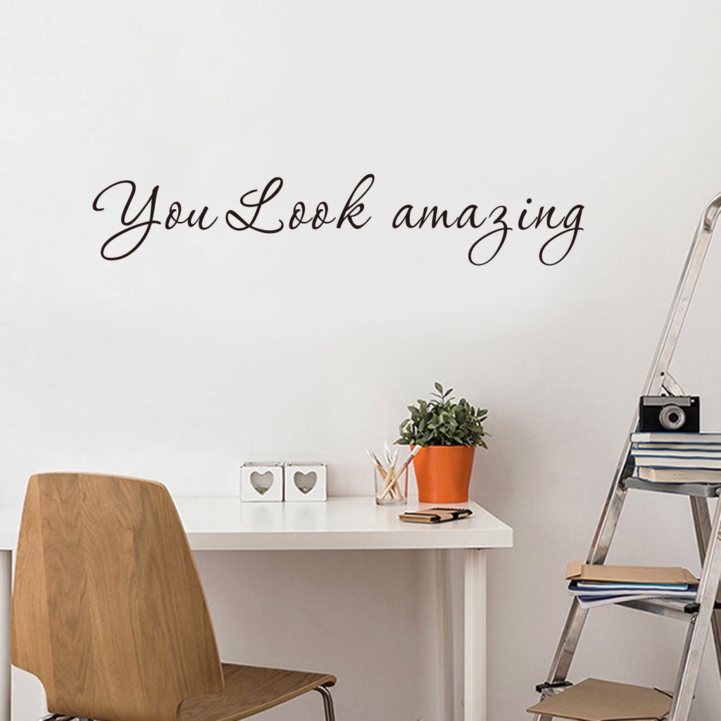 Stiker Dinding Decal Desain You Look Amazing Untuk Dekorasi Rumah