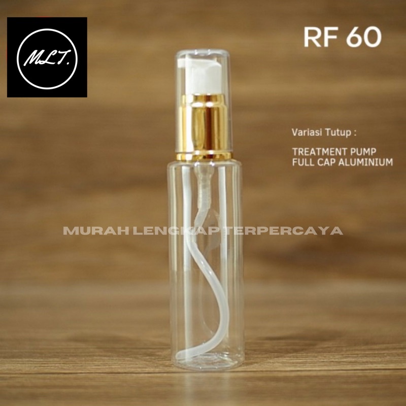 BOTOL RF 60ML CLEAR TREATMENT PUMP GOLD FULLCAP FULCAP 60ML RF PET