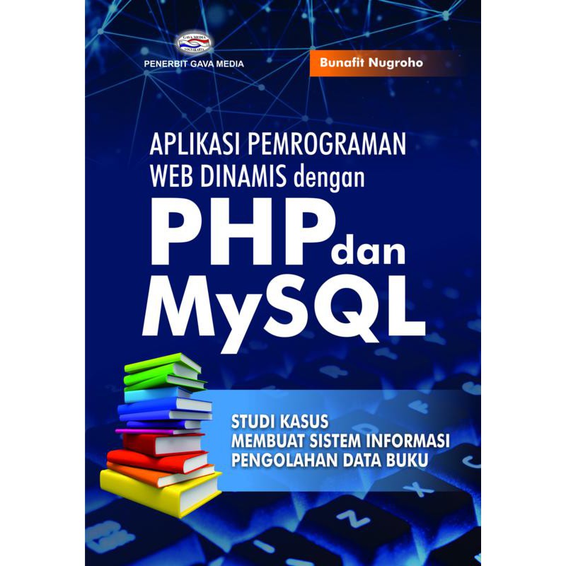 Buku Aplikasi Pemrograman Web Dinamis Dengan Php Dan Mysql Original Terlaris Shopee Indonesia