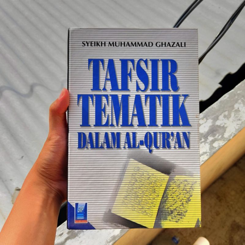 Tafsir Tematik Dalam Al-Qur'an Muhammad Al Ghazali