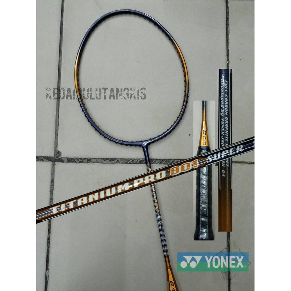 Produk berkualitas RAKET YONEX TITANIUM PRO 801