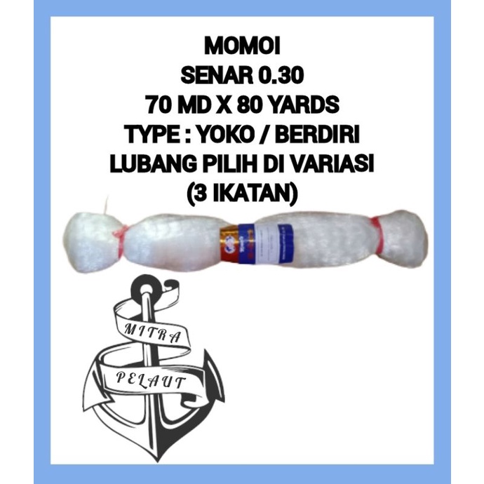 JARING IKAN MOMOI 0.30 70MD X 80 YDS ( YOKO )