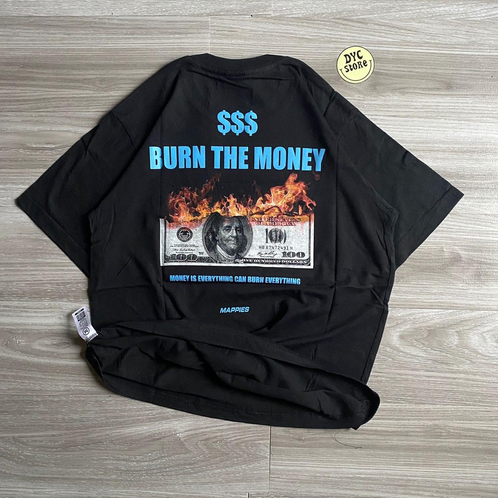 T-Shirt Kaos Distro Streetwear Original Mappies Spesial art Burn money From Bandung Kaos Oversize Hitam