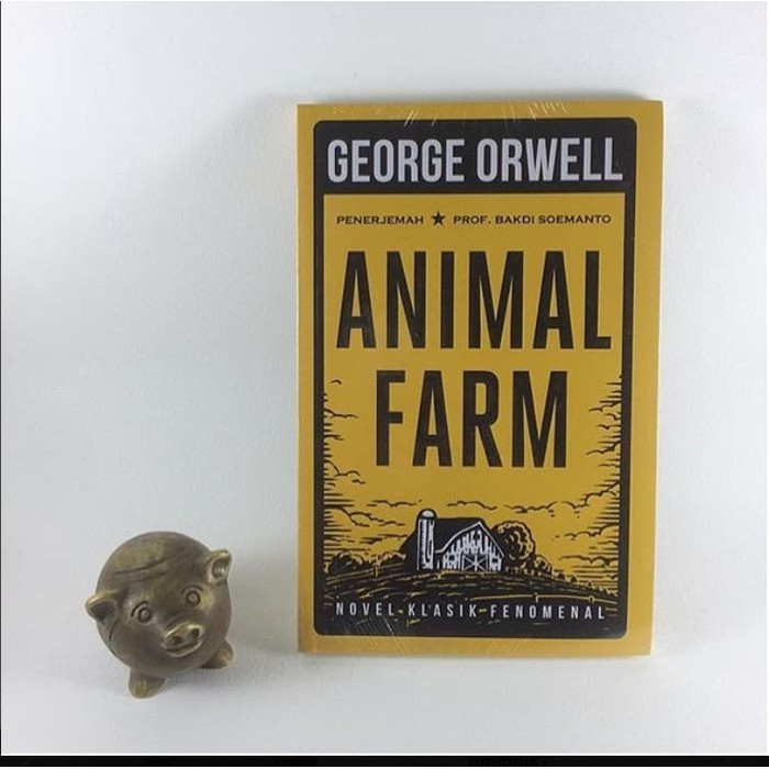 ANIMAL FARM - GEORGE ORWELL