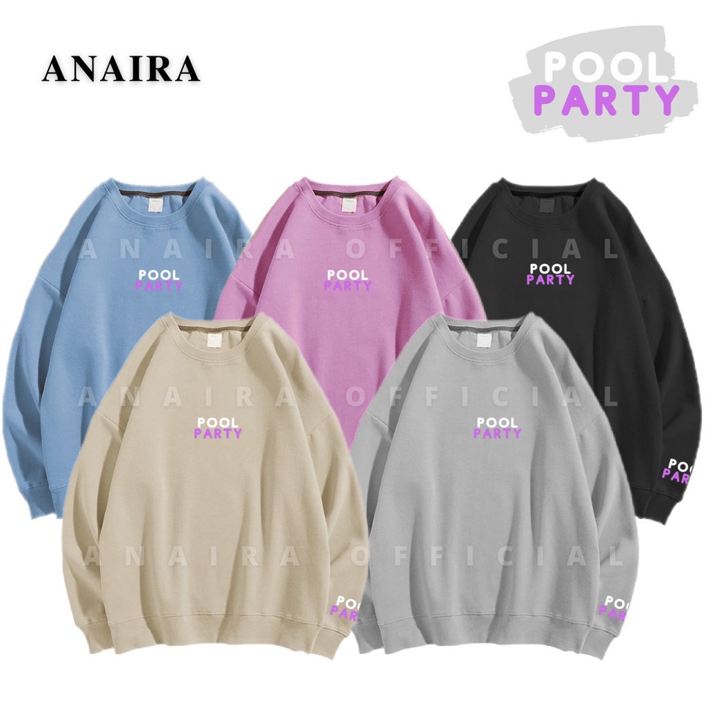 POOL PARTY SWEATER CREWNECK  OVERSIZE WANITA ANAIRAOFFICIAL