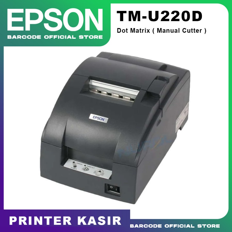 PRINTER POS STRUK KASIR DOT MATRIX EPSON TM-U220D - TM-U220 D - TM-U 220D - 220 D MANUAL CUTTER