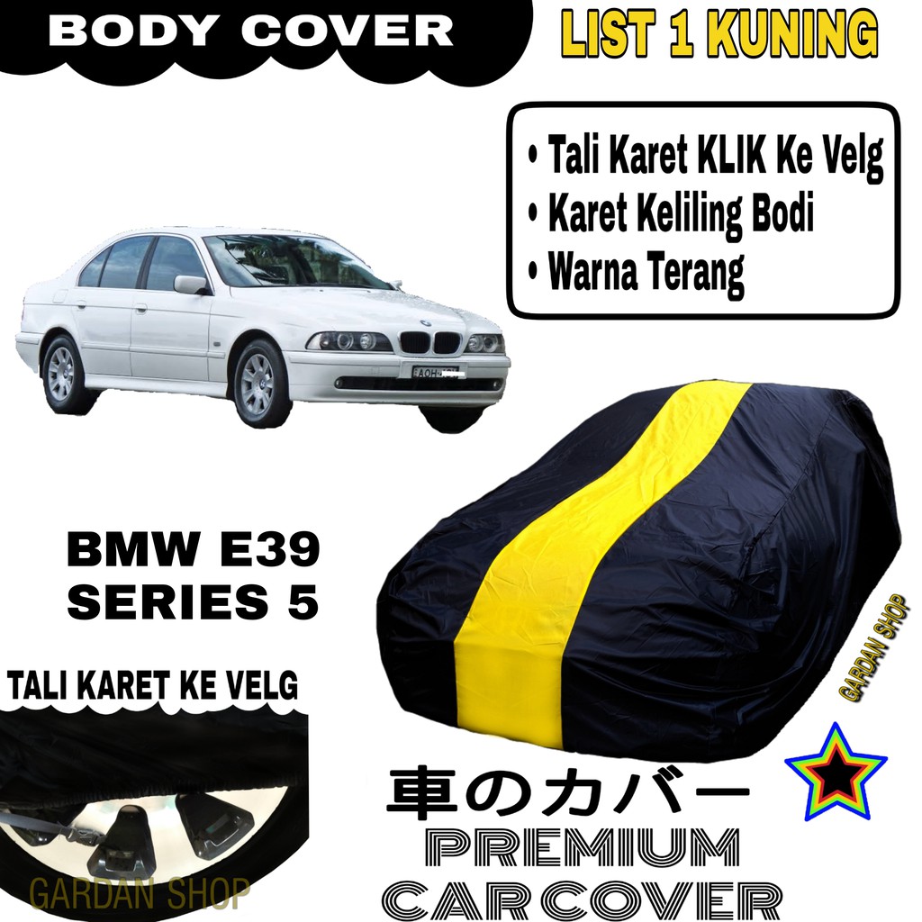 Body BMW E39 SERIES 5 List Single KUNING Sarung Mobil Penutup Bmw PREMIUM