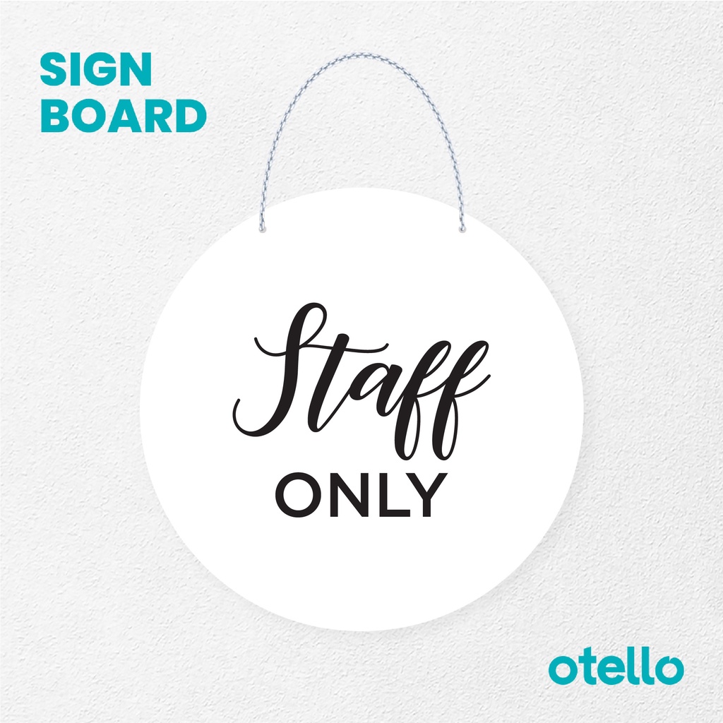 Otello Signage Tulisan Staff Only Signage Board Acrylic Papan Gantung Akrilik Rantai Petunjuk Toko Modern Minimalist Kafe Restoran Kantor Gedung Cafe