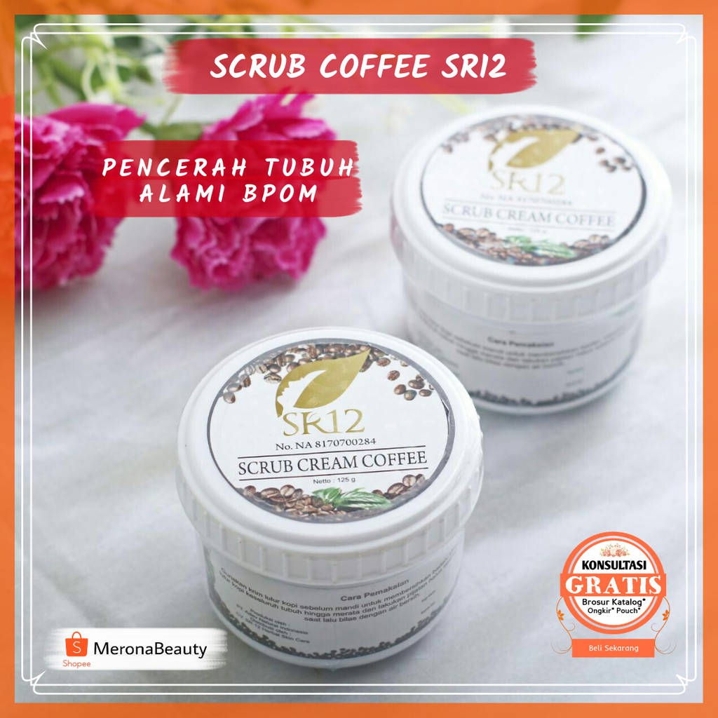 Coffee Scrub Sr12 Kopi Scrub Badan Terbaik Krim Obat Penghilang Stretch Mark Sabun Pemutih Badan Ori Shopee Indonesia