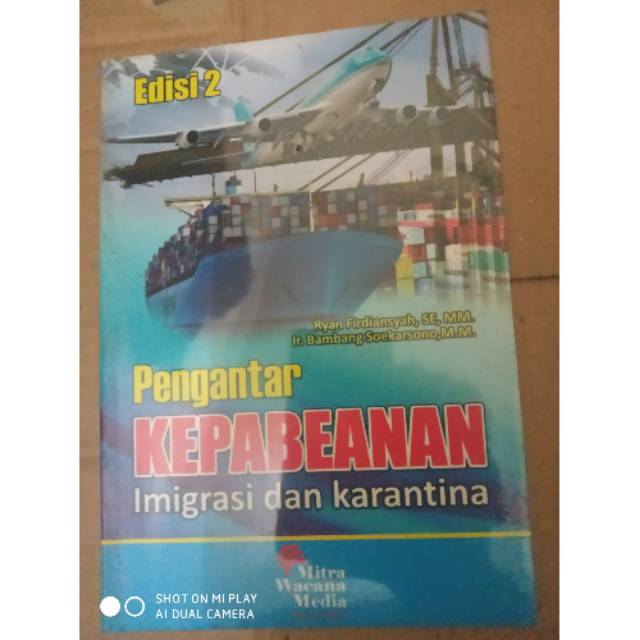 

Buku pengantar kepabeanan imigrasi dan karantina edisi kedua 2