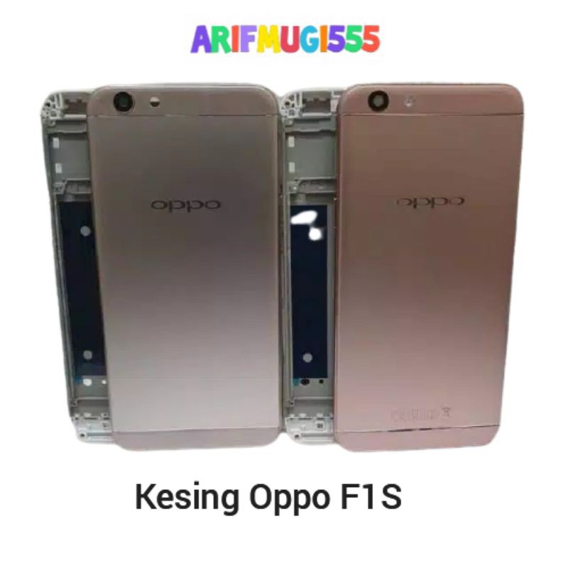 Casing Kesing Housing Fullset Frame Tulang Lcd Back door Belakang Oppo F1S A59 Original