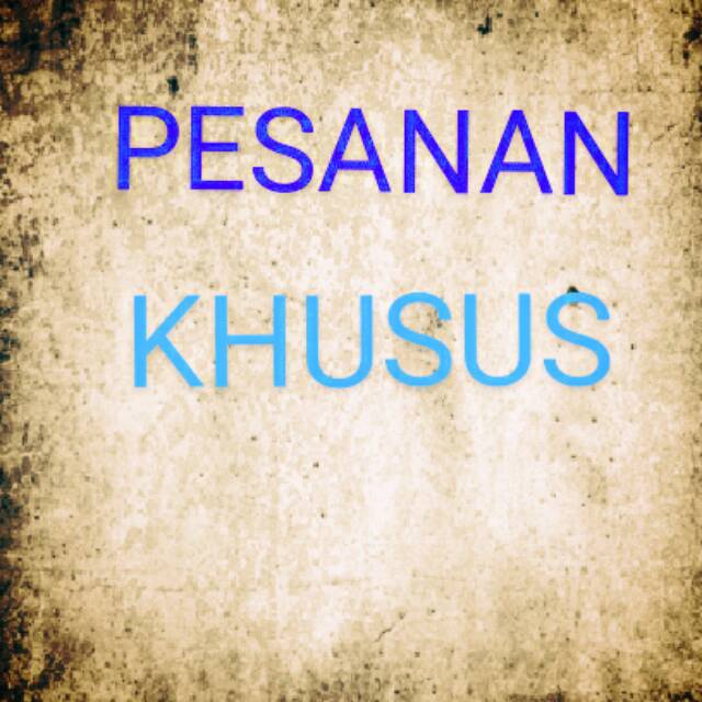 

Pesanan khusus