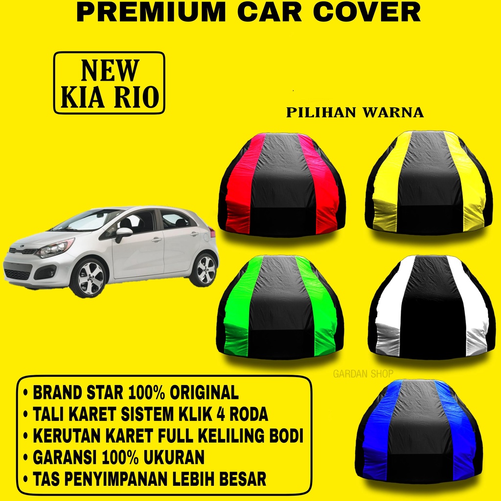 Body Cover ALL NEW KIA RIO Garis 2 WARNA Penutup Pelindung Bodi Mobil New Kia Rio PREMIUM