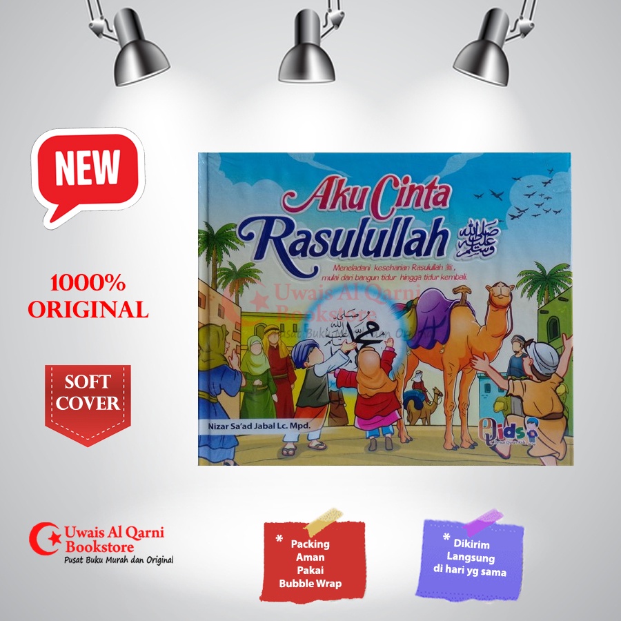 BEST SELLER ORIGINAL AKU CINTA RASULULLAH MENELADANI KESEHARIAN RASULULLAH - PERISAI QURAN