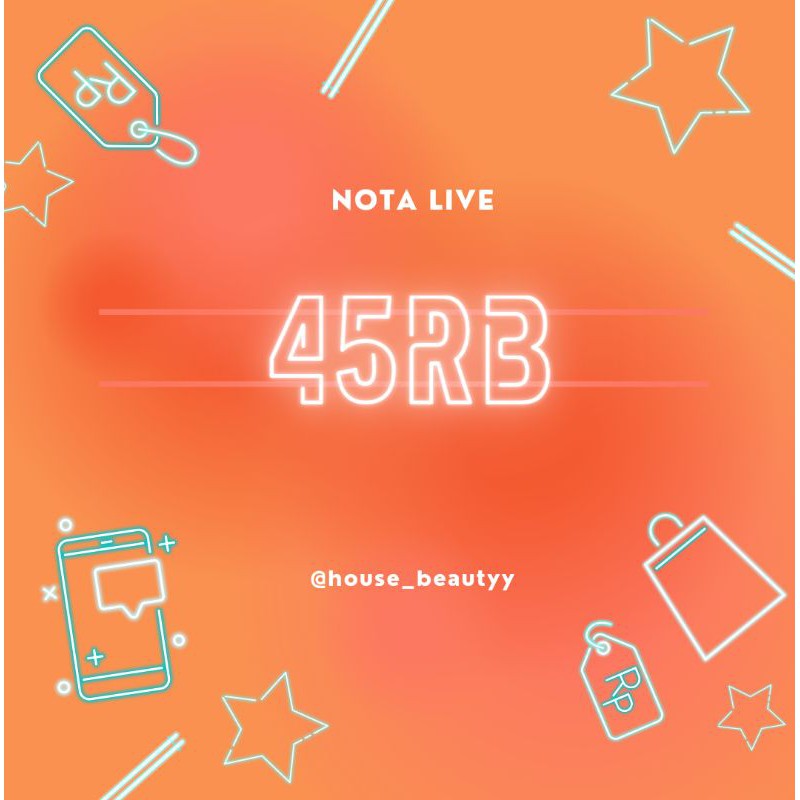 NOTA LIVE SHOPEE 45RB