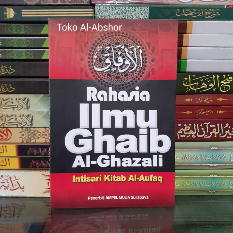 Terjemah Bahasa Indonesia Intisari Al-Aufaq Aufaq Rahasia Ilmu Ghaib Al-Ghozali Ghazali Buku Kitab D