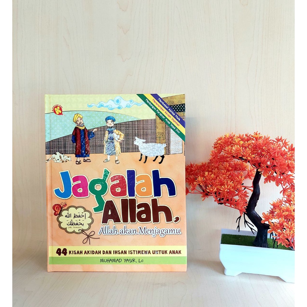 Jagalah Allah, Allah akan menjagamu