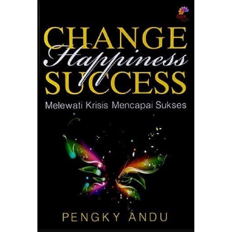 

Change, Happiness, Success