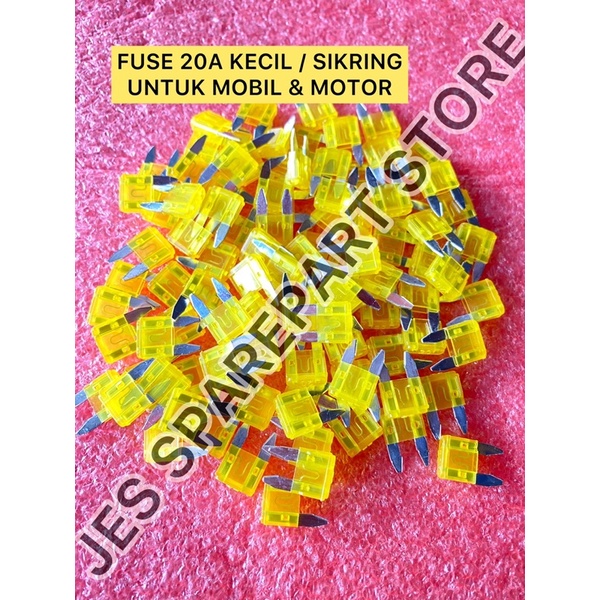 FUSE 20A KECIL / SIKRING  UNTUK MOBIL &amp; MOTOR