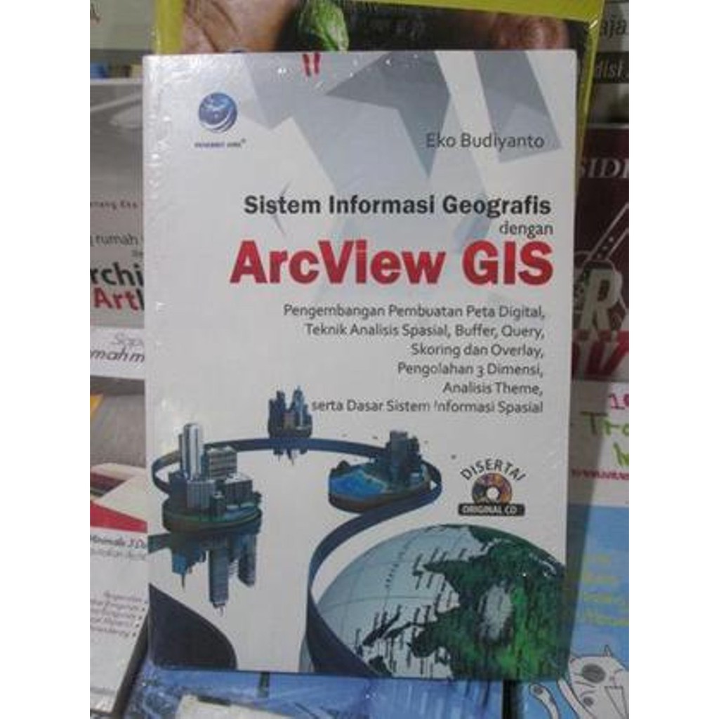 Jual Sistem Informasi Geografis Dengan Arc View Gis- Eko Budiyanto ...