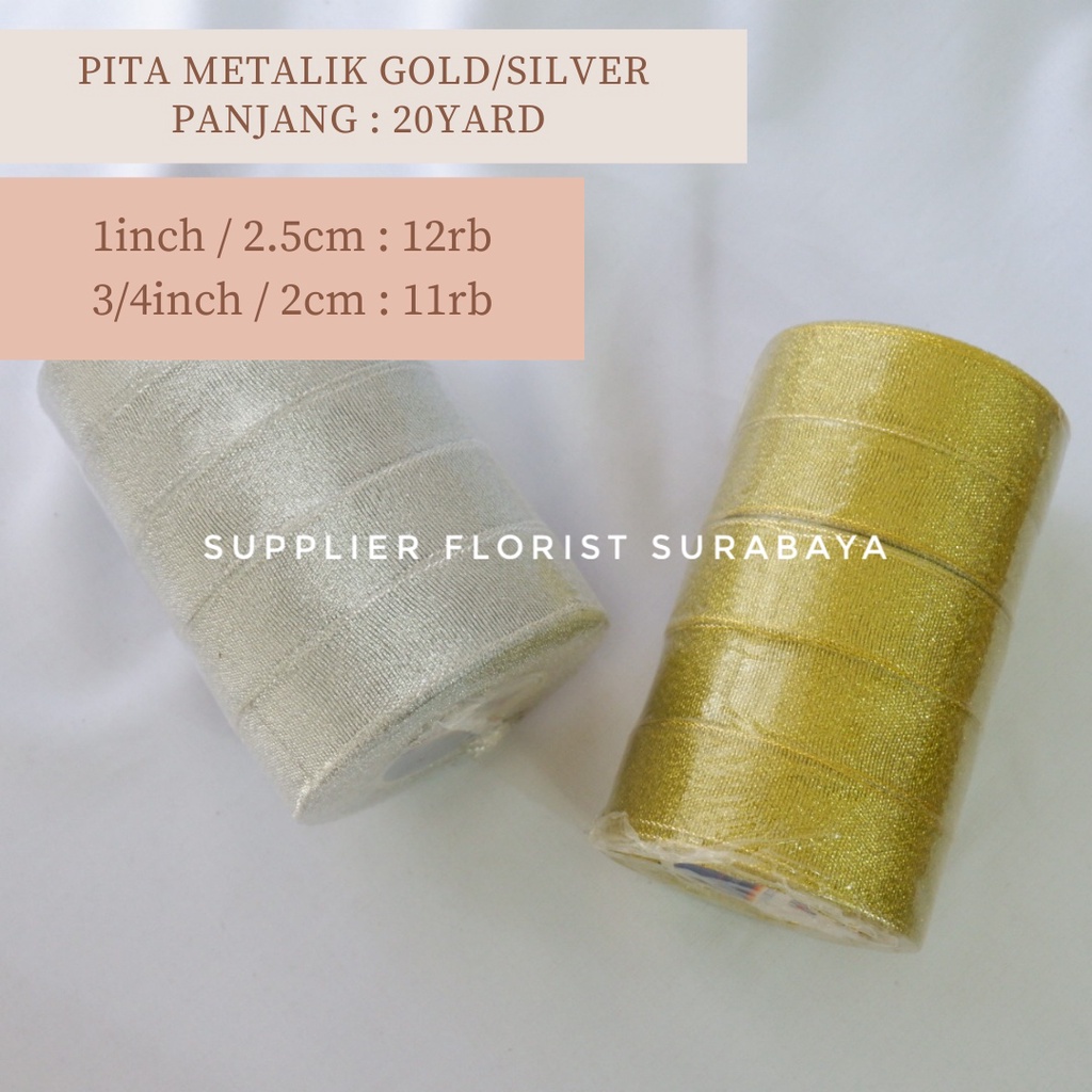 [HARGA PER ROLL] PITA METALIK GOLD SILVER 20 YARD 0.5 INCH, 3/4 INCH, 1 INCH