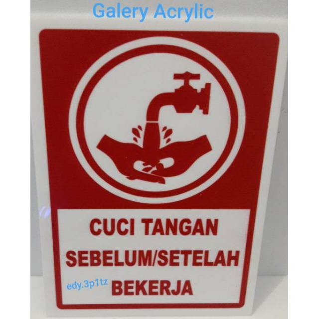 

Papan Akrilik Cuci Tangan sebelum dan setelah bekerja Sign Board akrilik,sign label acrylic