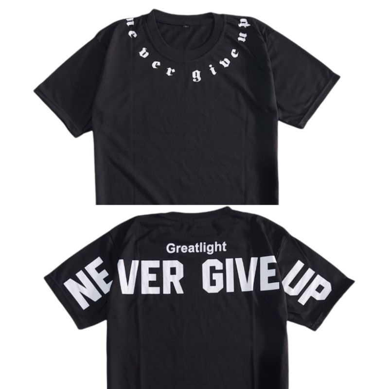 kaos pria/NEVER GIVE UP GREATLIGHT ORIGINAL/kaos distro