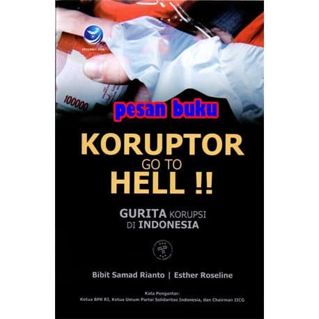 

FLASH SALE!!! BUKU KORUPTOR GO TO HELL GURITA KORUPSI DI INDONESIA - BIBIT SAMAD R TERMURAH