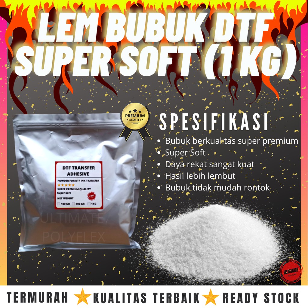 

LEM BUBUK DTF SUPER SOFT HOTMELT 1 KG ORIGINAL