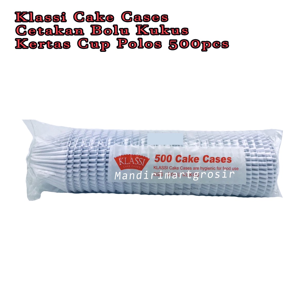 Cetakan Bolu Kukus *Klassi Cake Cases * Kertas Cup Polos * 500pcs