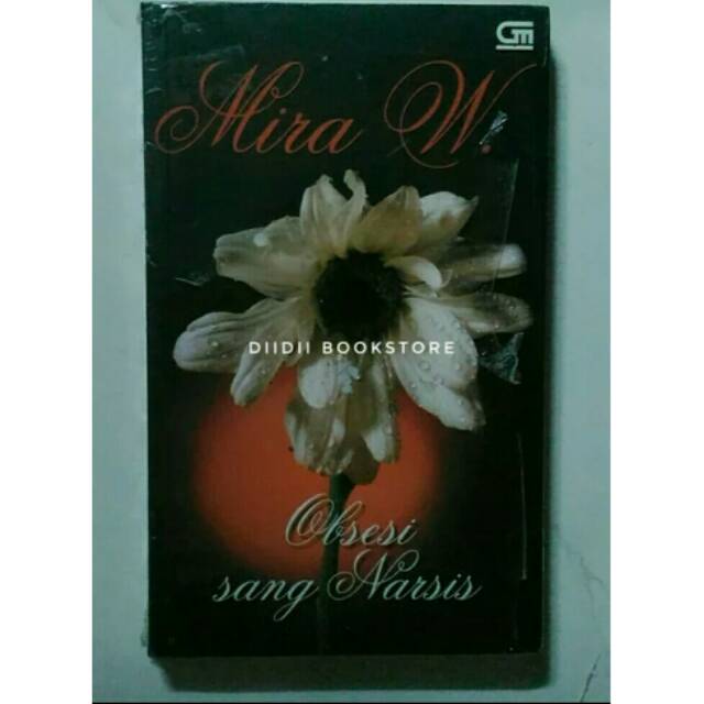 Obsesi Sang Narsis - Mira W