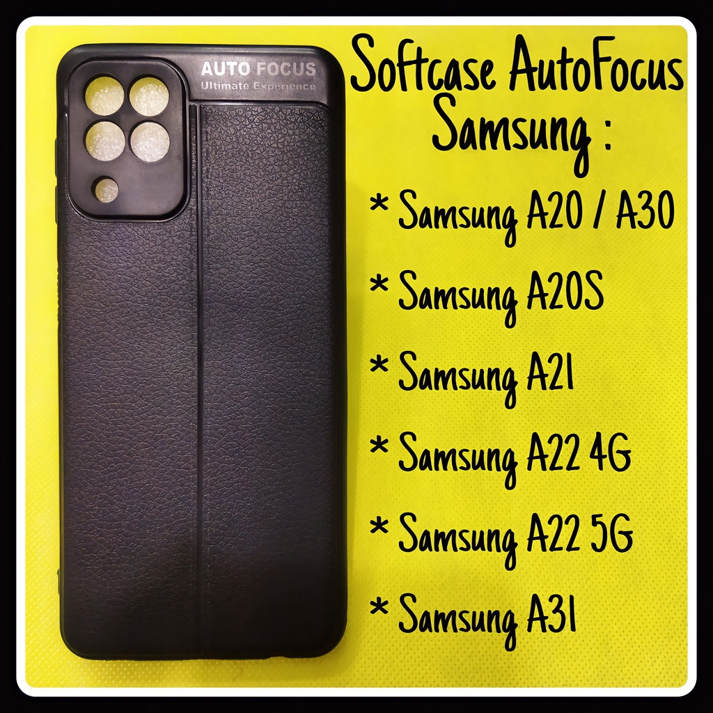 SoftCase AutoFocus Kulit Samsung A20/ A30/ A21/ A22 4G/ A22 5G/ A31