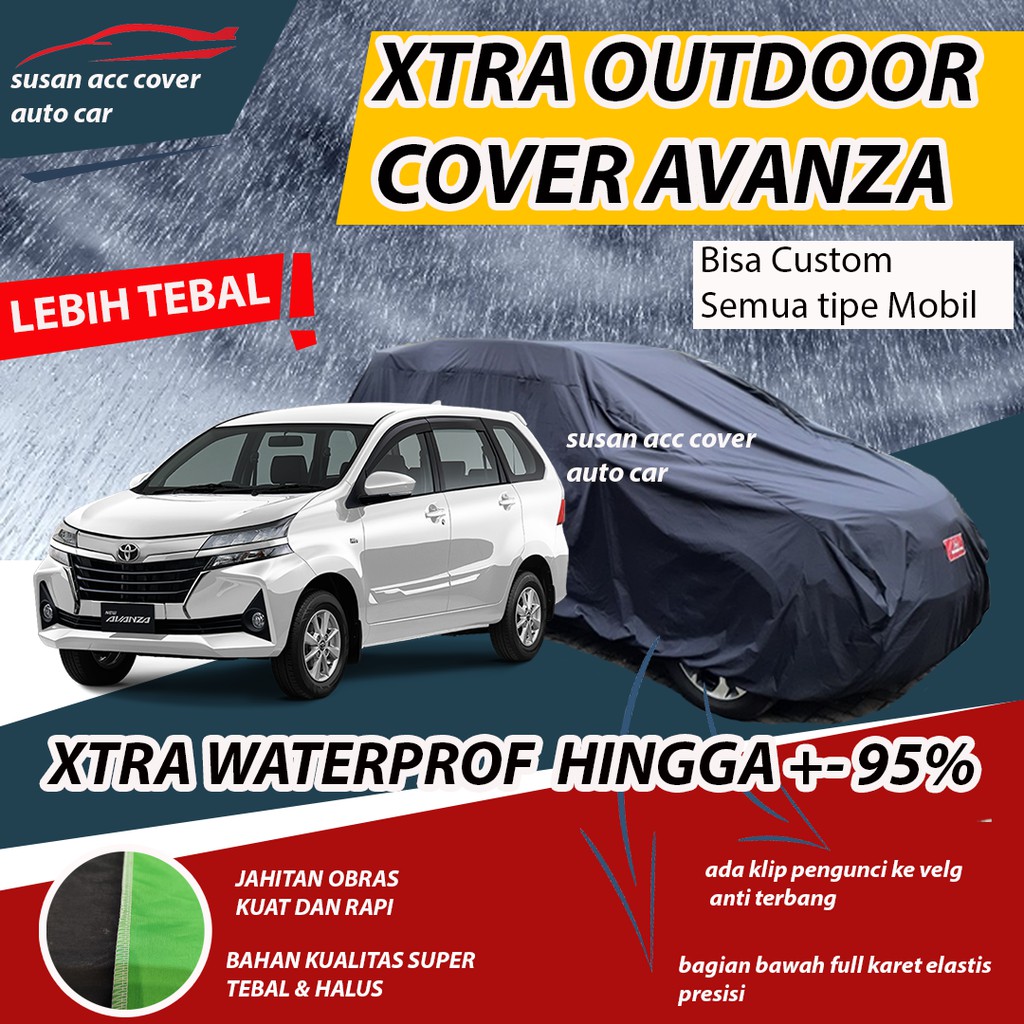 XTRA OUTDOOR Sarung Mobil Avanza Cover Mobil Avanza Xenia avanza veloz Grand Avanza Waterproof