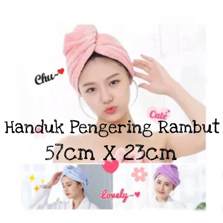 HANDUK KERAMAS DEWASA 57CM X 23CM / HANDUK KERAMAS MANDI MICROFIBER / HANDUK RAMBUT MAGIC HANDUK KEPALA / TOPI KERAMAS MANDI CEPAT